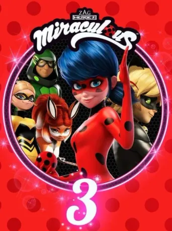 Miraculous: Geschichten von Ladybug und Cat Noir Staffel 3