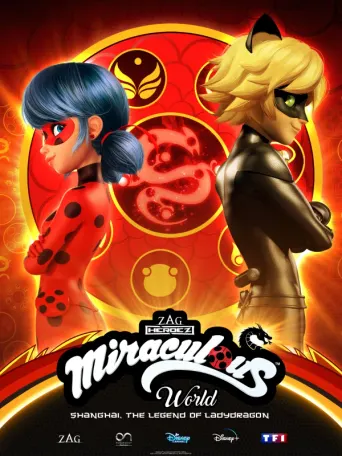 Miraculous World: Shanghai, die Legende von Ladydragon