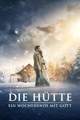 Die Hütte - Ein Wochenende mit Gott