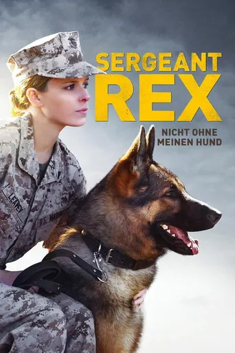 Sergeant Rex – Nicht ohne meinen Hund