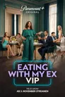 Eating with My Ex VIP