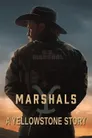 Marshals - A Yellowstone Story