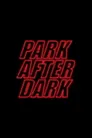 Trailer Park Boys: Park After Dark