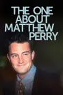 The One About Matthew Perry