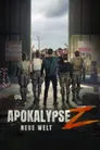 Apokalypse Z - Neue Welt