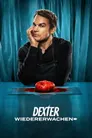 Dexter: Wiedererwachen