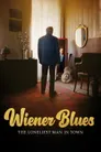Wiener Blues – The Loneliest Man in Town