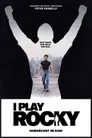 I Play Rocky
