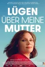 Lügen über meine Mutter