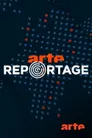 ARTE Reportage